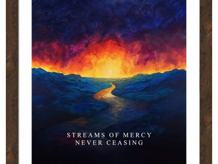 Streams Of Mercy - Art Prints Cheap